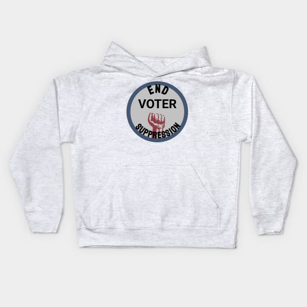 End Voter Suppression Kids Hoodie by Slightly Unhinged